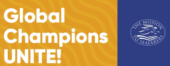 Mission to Seafarers launch Global Champions Unite Campaign